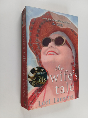 Lori Lansens : The Wife's Tale