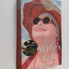 Lori Lansens : The Wife's Tale - pikkukuva 1