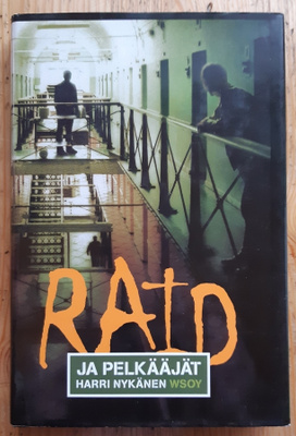 Harri Nykänen - RAID ja pelkääjät