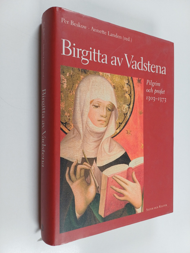 Birgitta av Vadstena : pilgrim och profet 1303-1373 : en ...