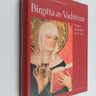Birgitta av Vadstena : pilgrim och profet 1303-1373 : en ... - pikkukuva 1