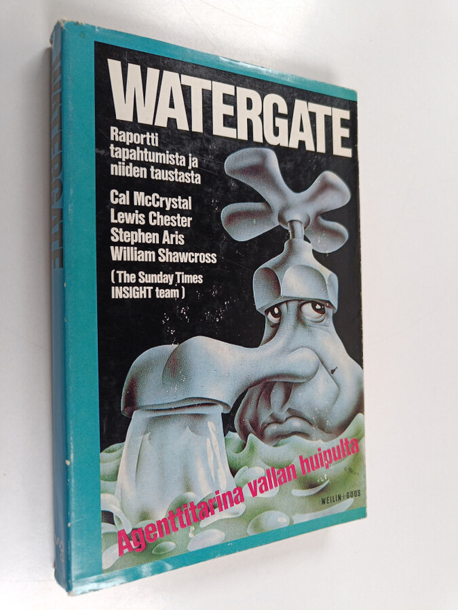 Cal McCrystal : Watergate : raportti tapahtumista ja niid...