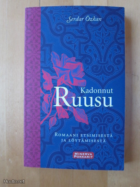 Serdar Özkan: Kadonnut ruusu (pokkari)