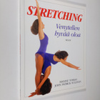 Maxine Tobias : Stretching : venytellen hyvää oloa - pikkukuva 1