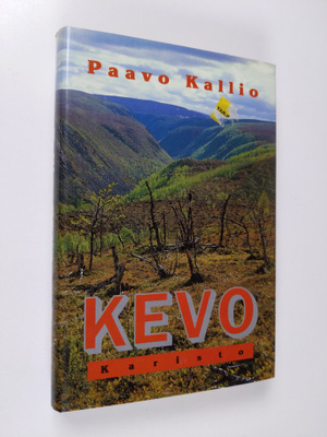 Paavo Kallio : Kevo : mietteitä ja muistikuvia Kevosta ja...