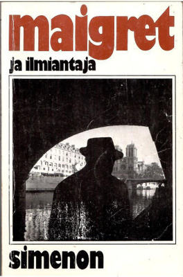 GEORGES SIMENON: Maigret ja ilmiantaja