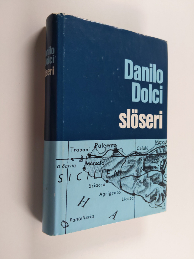 Danilo Dolci : Slöseri : röster och dokument kring några ...