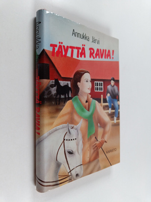 Annukka Järvi : Täyttä ravia!