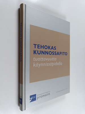 Hannu S. Laine : Tehokas kunnossapito