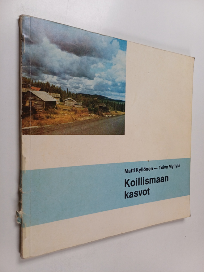 Matti Kyllönen : Koillismaan kasvot