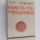 Tatu Valkonen : Hänestä tuli virkanyrkki - pikkukuva 1