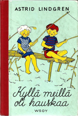 A. Lindgren - KYLLÄ MEILLÄ OLI HAUSKAA