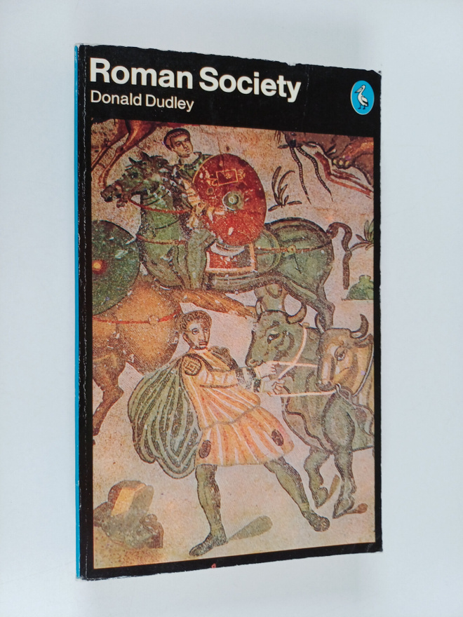 Donald R. Dudley : Roman society