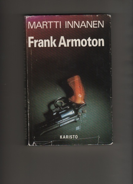 Innanen, Martti: Frank Armoton, Karisto 1981, skp., K3
