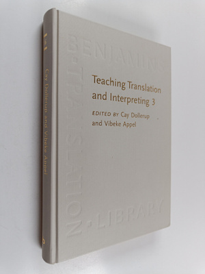 Vibeke Appel : Teaching translation and interpreting 3 : ...