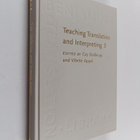 Vibeke Appel : Teaching translation and interpreting 3 : ... - pikkukuva 1