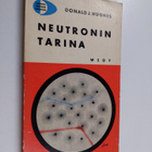 Donald J. Hughes : Neutronin tarina - pikkukuva 1