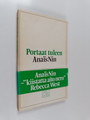 Anais Nin : Portaat tuleen