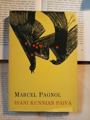 Marcel Pagnol - Isäni kunnian päivä (sid.)