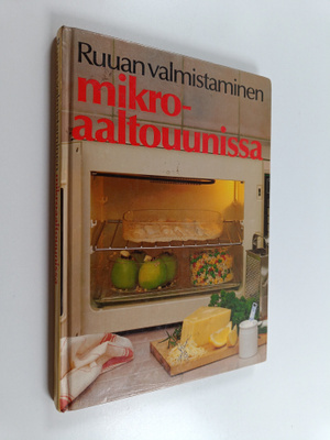 Sonja Eriksson : Ruuan valmistaminen mikroaaltouunissa