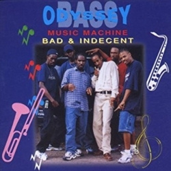 Bass Odyssey - Bad & Indecent (CD)