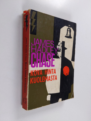 James Hadley Chase : Kova hinta kuolemasta