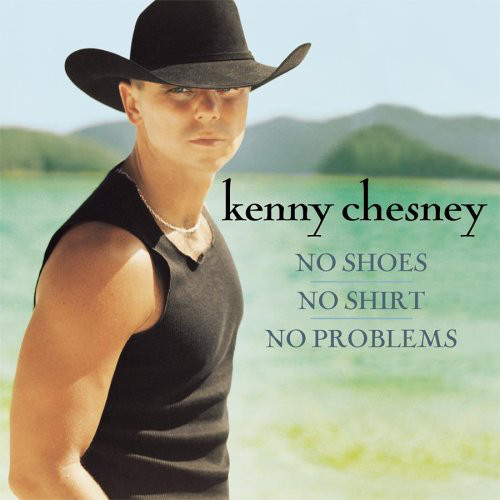 Kenny Chesney (CD+1) No Shoes, No Shirt, No Problems MINT!!
