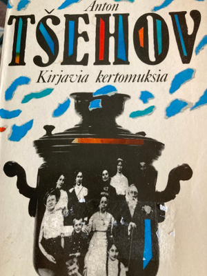 ANTON TSEHOV: KIRJAVIA KERTOMUKSIA