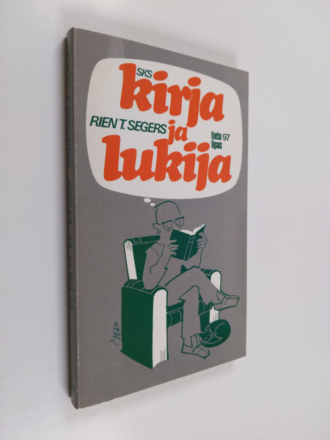 Rien T. Segers : Kirja ja lukija : johdatusta kirjallisuu...