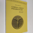 Juha Junttila : Corpus Christi pneumaticum : Heinrich Sch... - pikkukuva 1