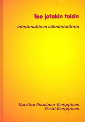Pertti Kemppinen: TEE JOTAKIN TOISIN