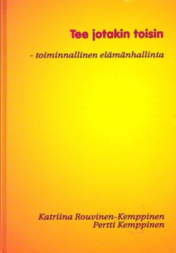 Pertti Kemppinen: TEE JOTAKIN TOISIN