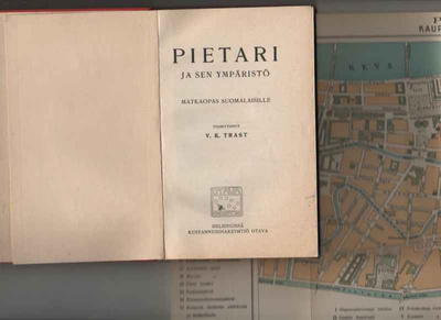 Trast, V. K.: Pietari ja sen ympäristö, Otava 1913, sid.