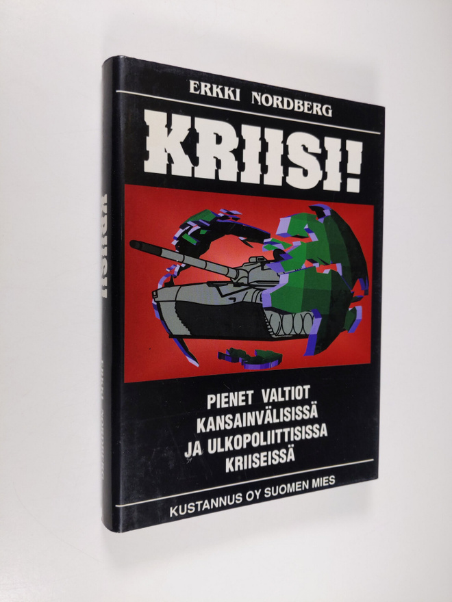 Erkki Nordberg : Kriisi! : pienet valtiot kansainvälisiss...