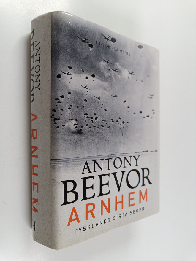 Antony Beevor : Arnhem Tysklands sista seger
