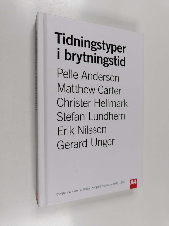 Pelle Anderson : Tidningstyper i brytningstid : typografi...