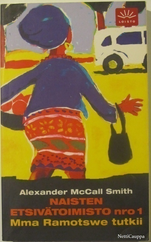 Alexander McCall Smith • Naisten etsivätoimisto nro 1