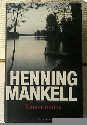 Henning Mankell - Ennen routaa (sid.)