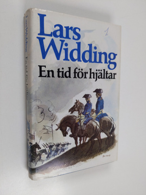Lars Widding : En tid för hjältar