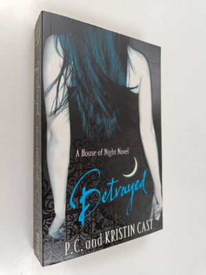 P. C. Cast : Betrayed