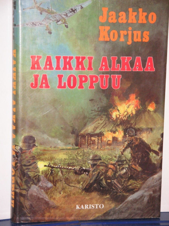 Jaakko Korjus : KAIKKI ALKAA JA LOPPUU