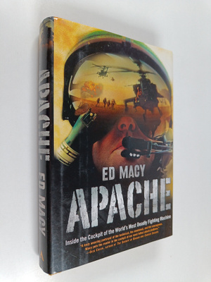Edward Macy : Apache - Inside the Cockpit of the World's ...