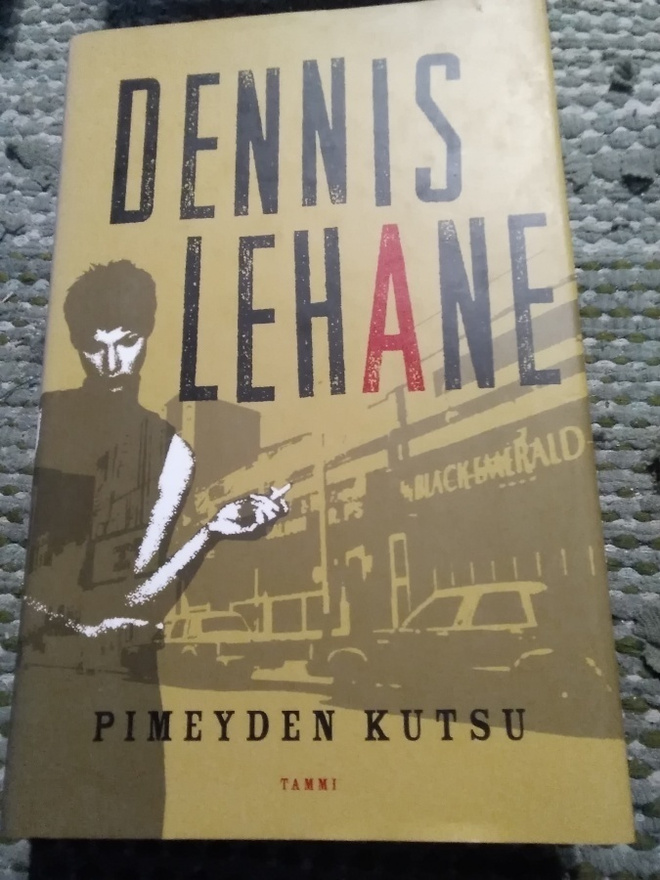 Dennis Lehane: Pimeyden kutsu