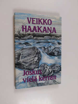 Veikko Haakana : Joskus vielä kerran