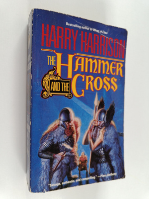 Harry Harrison : The Hammer & The Cross