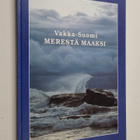 Vakka-Suomi : Merestä maaksi - pikkukuva 1