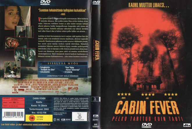 Cabin Fever	(59 644)	k	-FI-	DVD	suomik.			2002	o:eli roth,