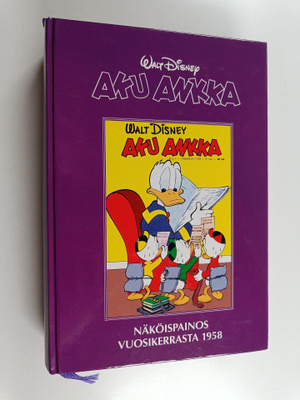 Walt Disney : Aku Ankka : näköispainos vuosikerrasta 1958