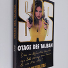Gerard De Villiers : Otage des Talibans - pikkukuva 1