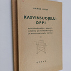 Aarne Hilli : Kasvinsuojeluoppi : maatalouskouluja, maanv... - pikkukuva 1